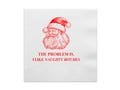 The Problem Is, I Like Naughty Bitches Cocktail Paper Napkins | Funny Holiday Napkins | Fun Christmas Decorations | Santa Claus D?cor